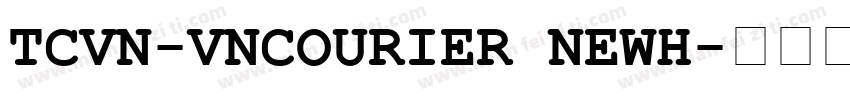 TCVN-VnCourier NewH字体转换